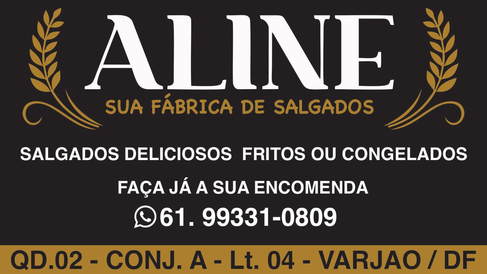 ALINE SUA FÁBRICA DE SALGADOS